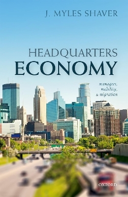 Headquarters Economy - J. Myles Shaver