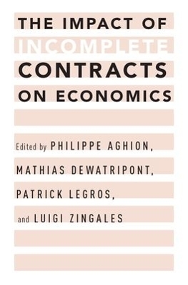 The Impact of Incomplete Contracts on Economics - 