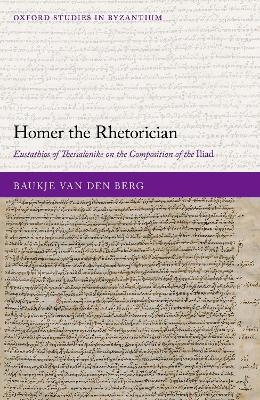 Homer the Rhetorician - Baukje van den Berg