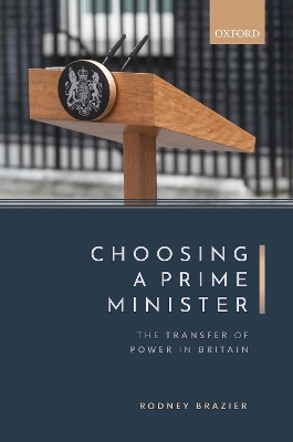 Choosing a Prime Minister - Rodney Brazier