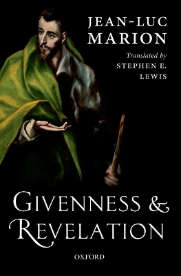 Givenness and Revelation - Jean-Luc Marion