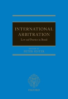 International Arbitration: Law and Practice in Brazil - 