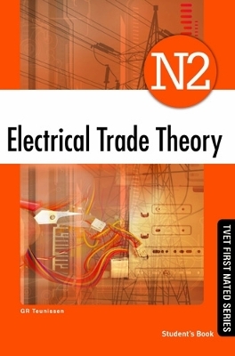 Electrical Trade Theory N2: Student’s Book - G.R. Teunissen