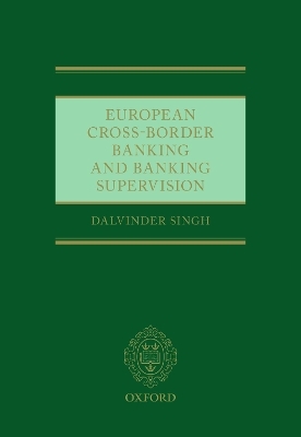 European Cross-Border Banking and Banking Supervision - Dalvinder Singh