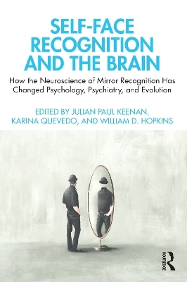 Self-Face Recognition and the Brain - 