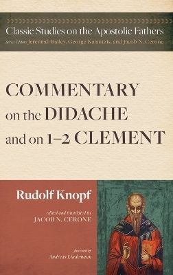 Commentary on the Didache and on 1-2 Clement - Rudolf Knopf