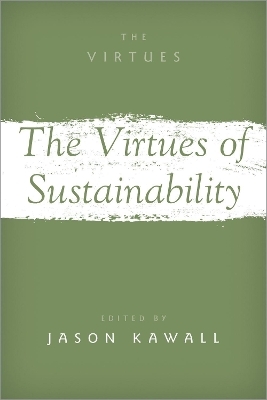 The Virtues of Sustainability - 