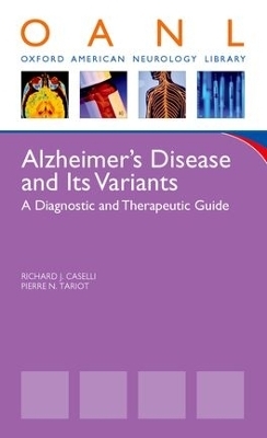 Alzheimer's Disease and Its Variants - Richard Caselli, Pierre Tariot