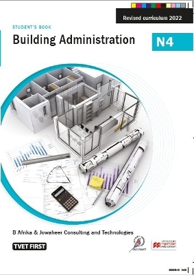 Building Administration N4 Student’s Book - B. Afrika, Jowaheer Consulting and Technologies Jowaheer Consulting and Technologies