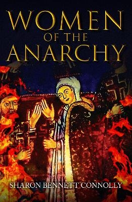 Women of the Anarchy - Sharon Bennett Connolly