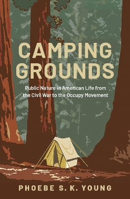 Camping Grounds - Phoebe S. K. Young