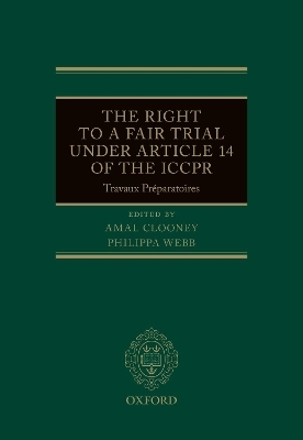 The Right to a Fair Trial under Article 14 of the ICCPR - 