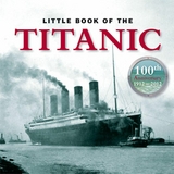 Little Book of Titanic - Clive Groome