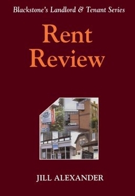 Blackstone's Landlord and Tennant Series: Rent Review - Jill Alexander