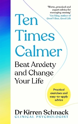 Ten Times Calmer - Kirren Schnack