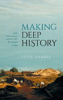 Making Deep History - Clive Gamble