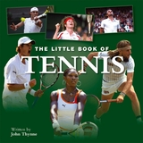 Little Book of Tennis - John Thynne