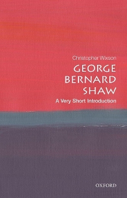 George Bernard Shaw - Christopher Wixson