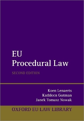 EU Procedural Law - Koen Lenaerts, Kathleen Gutman, Janek Tomasz Nowak