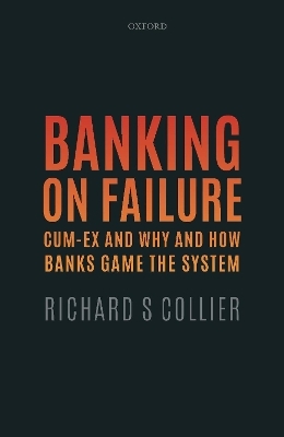 Banking on Failure - Richard S Collier