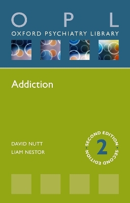 Addiction - David J. Nutt, Liam J. Nestor