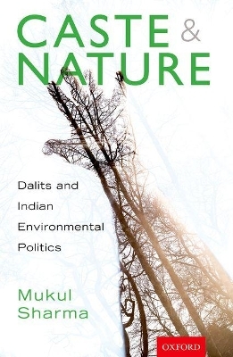 Caste and Nature - Mukul Sharma