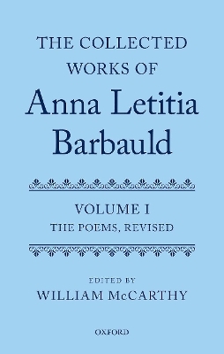 The Collected Works of Anna Letitia Barbauld: Anna Letitia Barbauld: The Poems, Revised - 