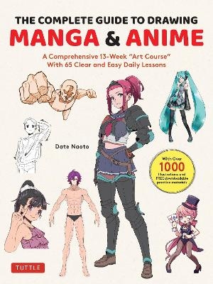 The Complete Guide to Drawing Manga & Anime - Naoto Date