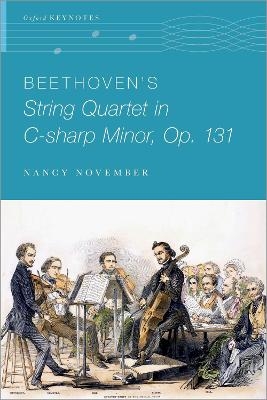 Beethoven's String Quartet in C-sharp Minor, Op. 131 - Nancy November