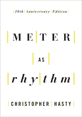 Meter as Rhythm - Christopher Hasty