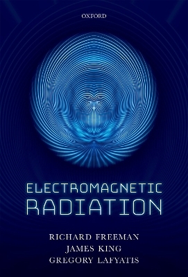 Electromagnetic Radiation - Prof Richard Freeman, Dr James King, Dr Gregory Lafyatis