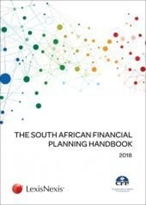 The South African Financial Planning Handbook 2018 -  Botha M.,  Rossini L.,  Geach W.,  Goodall B.,  Du Preez L.