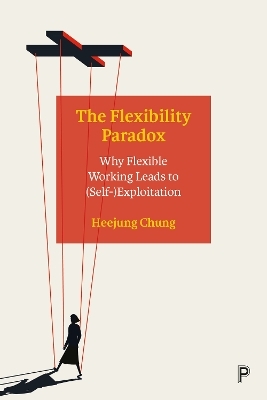 The Flexibility Paradox - Heejung Chung