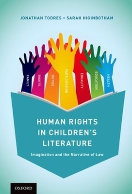 Human Rights in Children's Literature - Jonathan Todres, Sarah Higinbotham