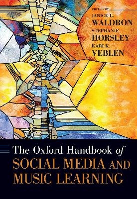 The Oxford Handbook of Social Media and Music Learning - 