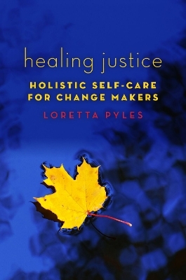 Healing Justice - Loretta Pyles