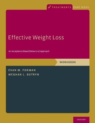 Effective Weight Loss - Evan M. Forman, Meghan L. Butryn