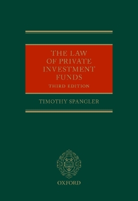 The Law of Private Investment Funds - Timothy Spangler