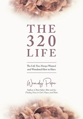 The 320 Life - Wendy Pope