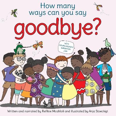 How Many Ways Can You Say Goodbye? - Refiloe Moahloli