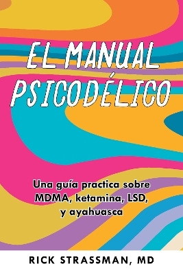 El manual psicodlico - Rick Strassman