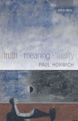 Truth -- Meaning -- Reality - Paul Horwich