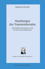 Wandlungen des Transzendentalen - Raphael Gebrecht