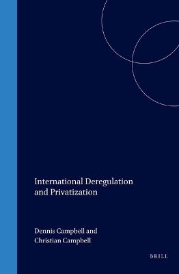 International Deregulation and Privatization - Christian Campbell