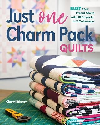 Just One Charm Pack Quilts - Cheryl Brickey