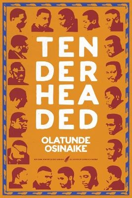 Tender Headed - Olatunde Osinaike