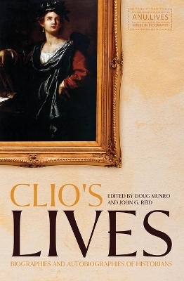 Clio's Lives - Doug Munro, John G. Reid