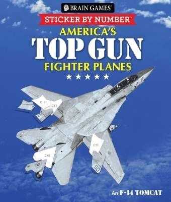 Brain Games - Sticker by Number: America's Top Gun Fighter Planes (28 Images to Sticker) -  Publications International Ltd,  Brain Games,  New Seasons