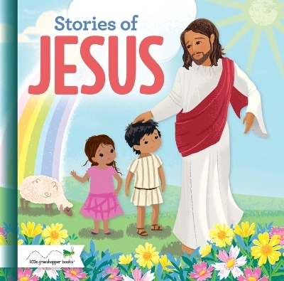 Stories of Jesus (Treasury) -  Little Grasshopper Books,  Publications International Ltd