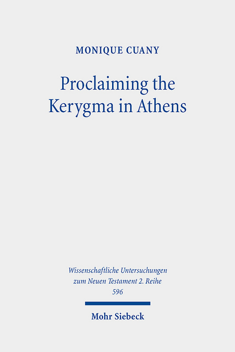 Proclaiming the Kerygma in Athens - Monique Cuany